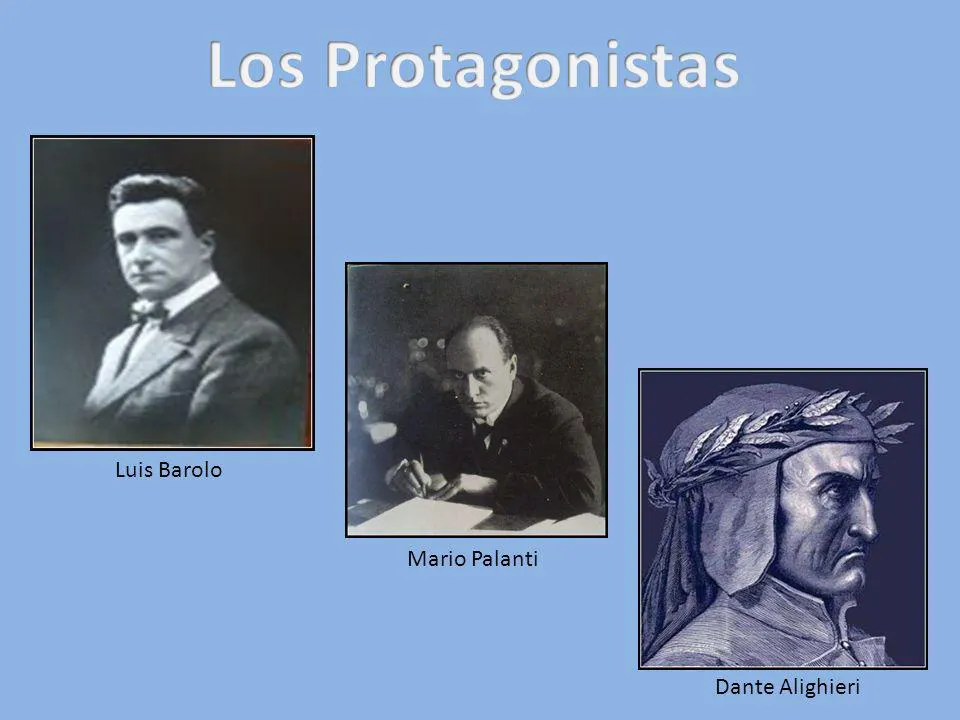 Los+Protagonistas+Luis+Barolo+Mario+Palanti+Dante+Alighieri