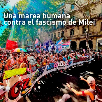 una-marea-humana-contra-el-fascismo-de-milei